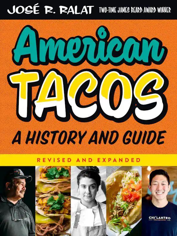 SEPT. 13 - 5PM. San Antonio, TX: American Tacos: A History And Guide. 